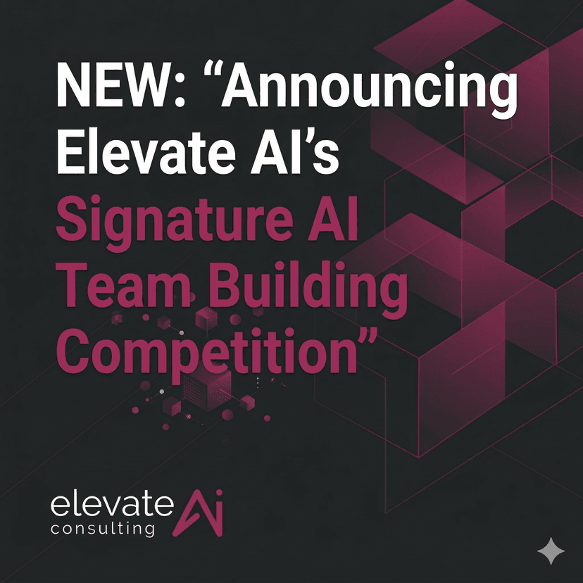 Elevate AI Consulting announces AI Team Building Competition, a half-day team offsite with creative AI challenges and T.AI judging