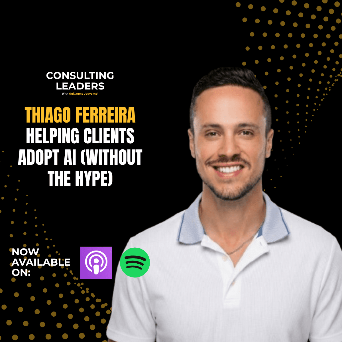 Thiago Ferreira, CEO of Elevate AI Consulting, featured on Consulting Leaders Podcast discussing real AI adoption for SMBs