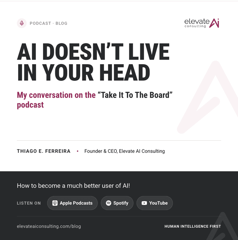 AI Doesn't Live in Your Head: My Conversation on the Take It To The Board Podcast