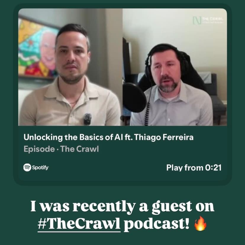 Thiago Ferreira, CEO of Elevate AI Consulting, featured on The Crawl podcast by Next Net — AI basics and business applications