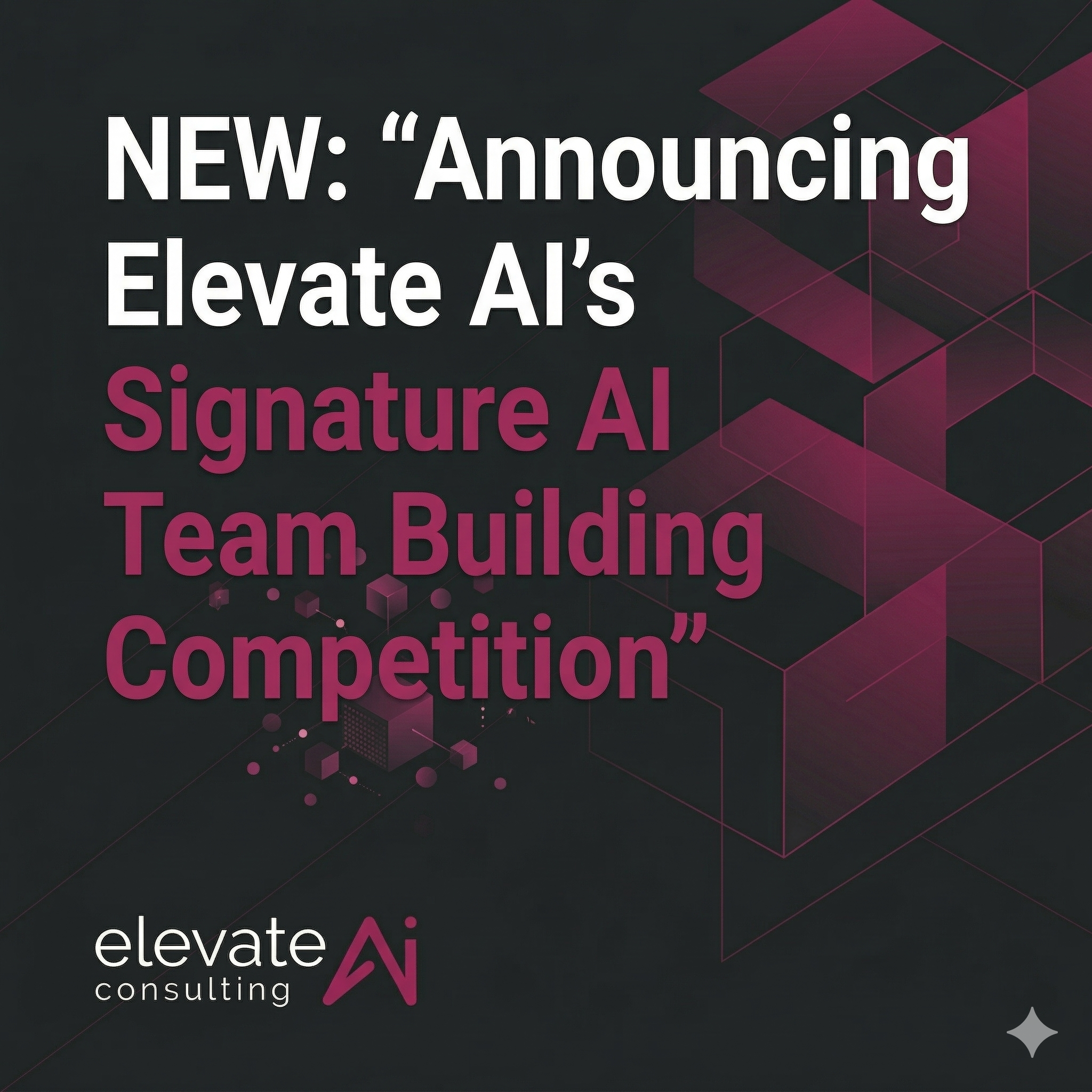 Elevate AI Consulting announces AI Team Building Competition: half-day team offsite with creative AI challenges and T.AI finale