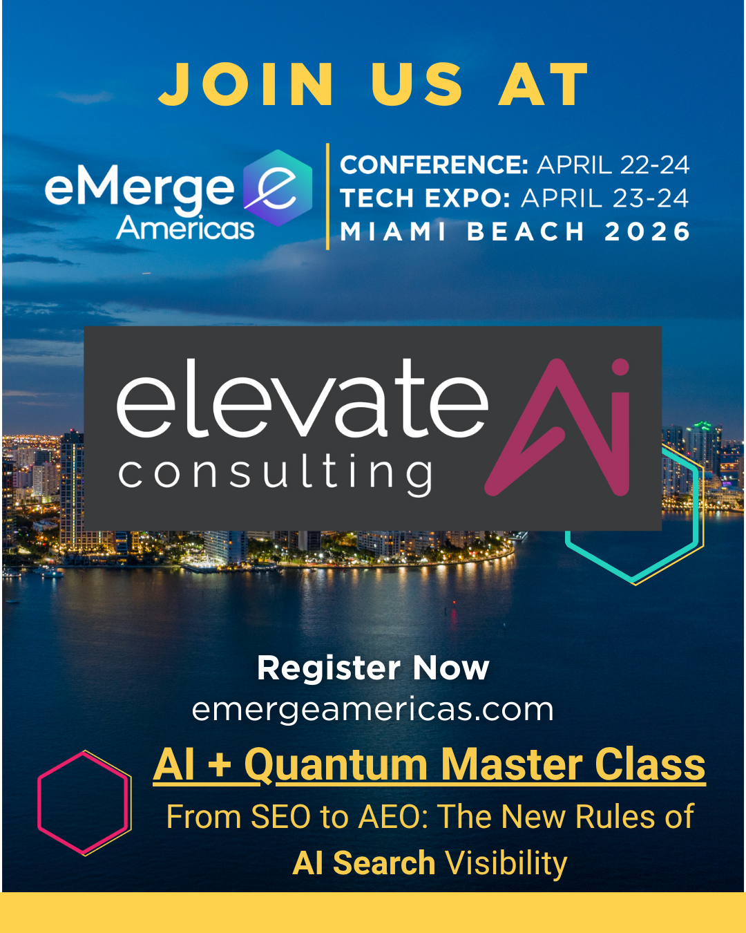 Thiago Ferreira, Elevate AI Consulting: From SEO to AEO session at eMerge Americas 2026, AI and Quantum Hands-on track, Apr 22 9 AM, Ocean Drive Ballrooms E+F